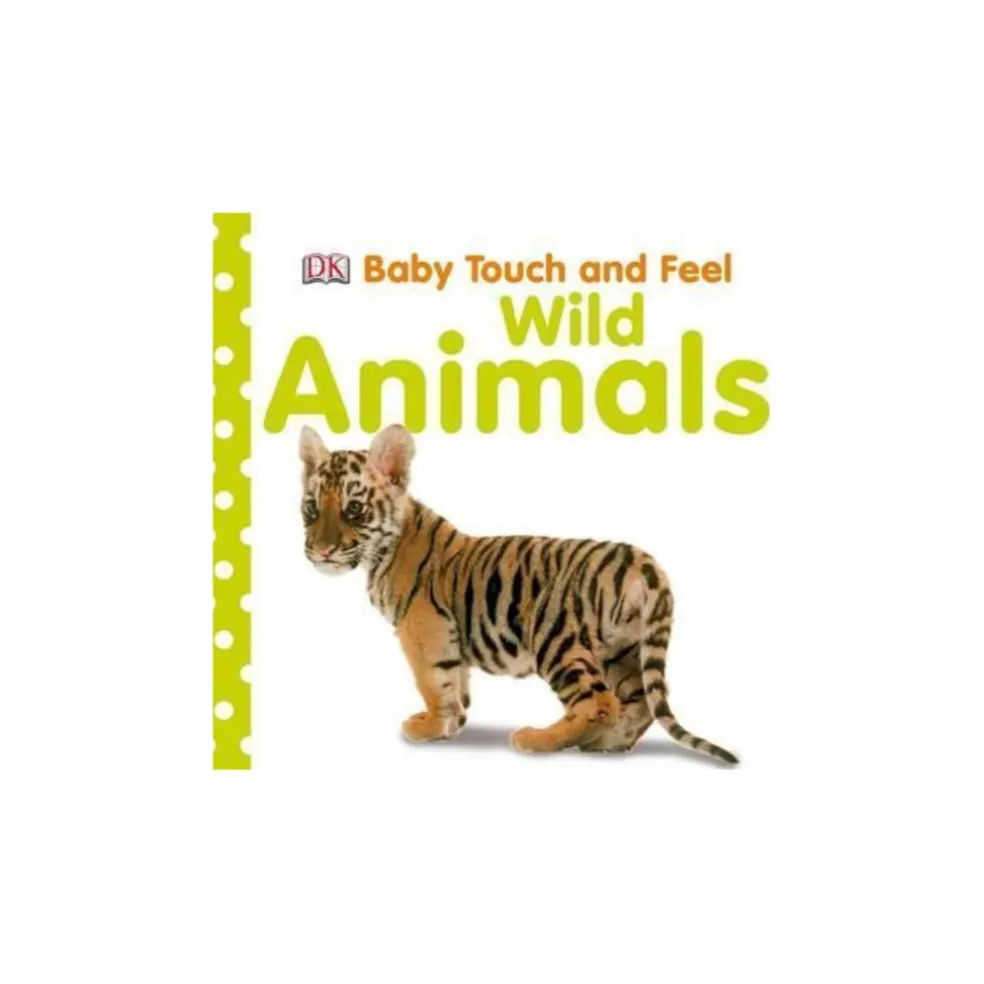 DK Books Baby Touch and Feel Wild Animals