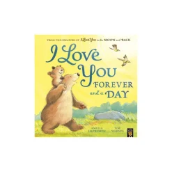 Little Tiger Press: I Love You Forever and a Day